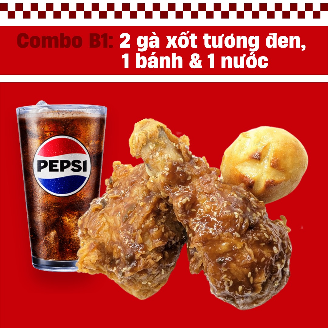 Combo B1:  2 gà xốt tương đen, 1 bánh & 1 nước
